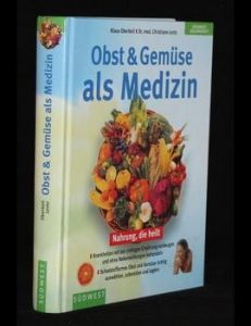 Read more about the article Obst und Gemüse als Medizin