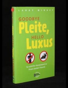 Read more about the article Goodbye Pleite, hello Luxus