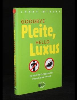Goodbye Pleite, hello Luxus