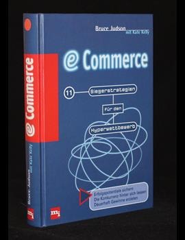 E-Commerce - Elf Siegerstrategien Für Den Hyperwettbewerb. Aus Dem Amerikanischen Übersetzt Von Christine Und Martin Stock.