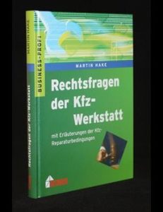 Read more about the article Rechtsfragen der Kfz-Werkstatt