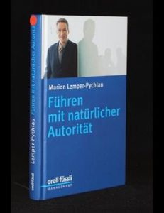 Read more about the article Führen mit natürlicher Autorität