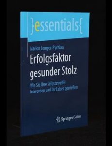 Read more about the article Erfolgsfaktor gesunder Stolz
