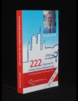 222 Impulse für erfolgreiches Networking: Ihr Erfolgsmanagement für das ganze Jahr (Livre en allemand)