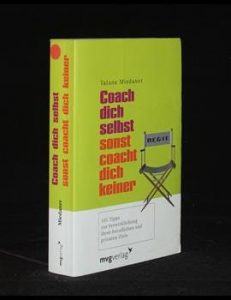 Read more about the article Coach dich selbst sonst coacht dich keiner