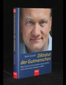 Read more about the article Diktatur der Gutmenschen