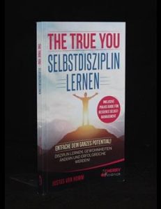 Read more about the article The True You – Selbstdisziplin lernen