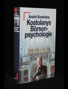 Read more about the article Kostolanys Börsenpsychologie