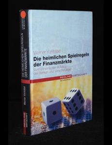 Read more about the article Die heimlichen Spielregeln der Finanzmärkte