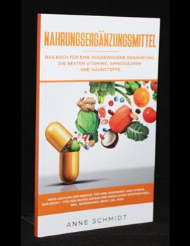 Nahrungsergänzungsmittel - Das Buch für eine ausgewogene Ernährung
