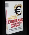 Euroland - wo unser Geld verbrennt
