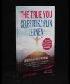 The True You - Selbstdisziplin lernen