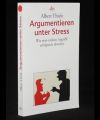 Argumentieren unter Stress