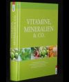 Vitamine Mineralien und Co