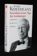 Kostolanys beste Tips für Geldanleger