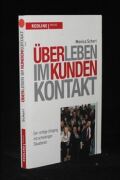 Überleben im Kunden Kontakt