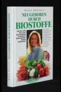 Neugeboren durch Biostoffe