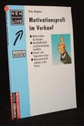 Motivationsprofi im Verkauf