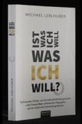 Ist was ich will - was ich will