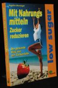 Mit Nahrungsmitteln Zucker reduzieren