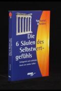 Die 6 Säulen des Selbstwertgefühls