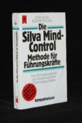 Die Silver Mind-Control Methode für Führungskräfte