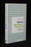Wie Sie Ihre Arbeit schaffen