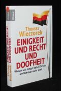 Einigkeit und Recht und Doofheit
