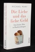 Die Liebe und das liebe Geld