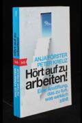 Hört auf zu arbeiten!