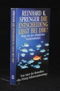 Die Entscheidung liegt bei Dir