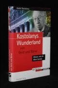 Kostolanys Wunderland von Geld und Börse