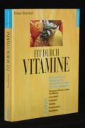 Fit durch Vitamine