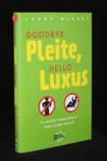 Goodbye Pleite, hello Luxus