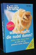 warum macht die Nudel dumm?
