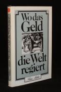 Wo das Geld die Welt regiert