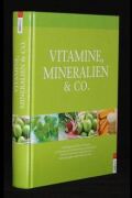 Vitamine Mineralien und Co