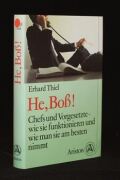 He, Boß!