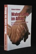 Wahre Liebe im Alltag
