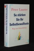 So stärken Sie Ihr Selbstbewußtsein