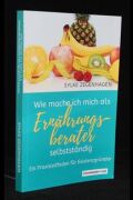 Wie mache ich mich als Ernährungsberater selbständig