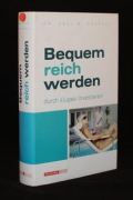 Bequem reich werden