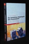 Die heimlichen Spielregeln der Finanzmärkte