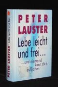 Lebe leicht und frei...