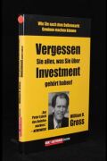 Vergessen Sie alles, was Sie über Investment gehört haben!