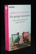 Die girige Generation