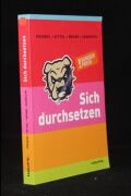 Sich durchsetzen