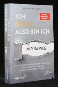 Ich denke, also bin ich mir im Weg