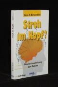 Stroh im Kopf