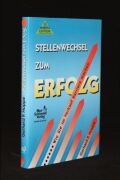 Stellenwechsel zum Erfolg
